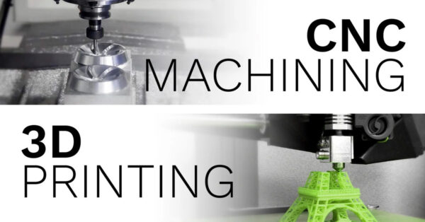 cnc machining vs 3d printing