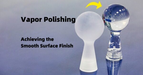 vapor polishing surface finishing